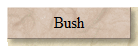 Bush